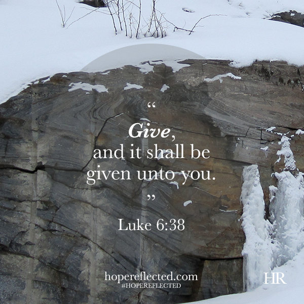give luke 6:38 encouragement