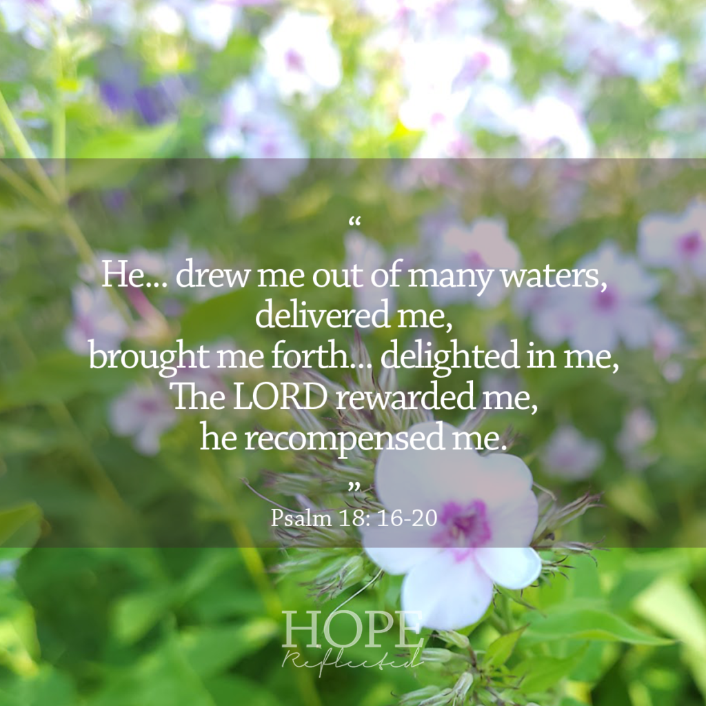 Psalm 18:16-20 - Read more about the grateful retrospect on hopereflected.com