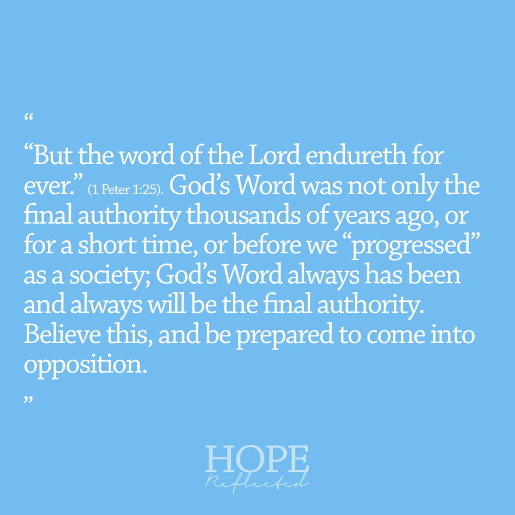 God's Word always has been and always will be the final authority. Read more of "Accused or excused?" on hopereflected.com